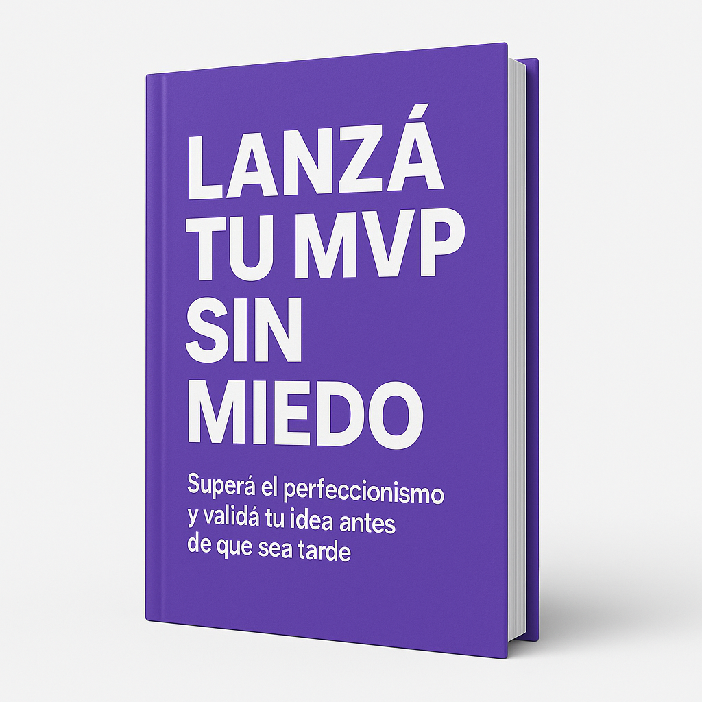 Lanzá tu MVP sin miedo